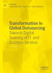 Transformation in Global Outsourcing Leslie Willcocks/Ilan Oshri/Julia Kotlarsky 9783031610219