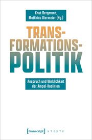Transformationspolitik Knut Bergmann/Matthias Diermeier 9783837670783