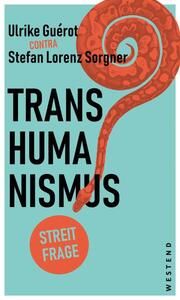 Transhumanismus von Becker, Philipp/Sorgner, Stefan Lorenz 9783864893865