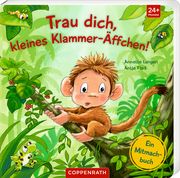 Trau dich, kleines Klammer-Äffchen! Langen, Annette 9783649642763