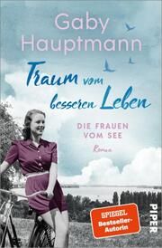 Traum vom besseren Leben Hauptmann, Gaby 9783492065252