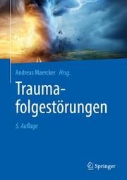 Traumafolgestörungen Andreas Maercker 9783662584699