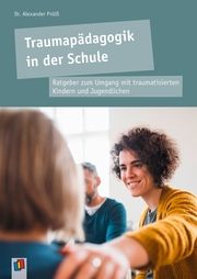 Traumapädagogik in der Schule Prölß, Alexander 9783834667205