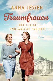 Traumfrauen. Petticoat und große Freiheit Jessen, Anna 9783442206445