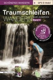 Traumschleifen 4. Offizieller Wanderführer - Schöneres Wandern Pocket. GPS, Detailkarten, Höhenprofile, Smartphone-Anbindung. Poller, Ulrike/Todt, Wolfgang 9783942779272