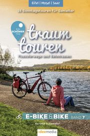 Traumtouren E-Bike und Bike 7 - Eifel, Mosel, Saar Schönhöfer, Hartmut 9783942779616