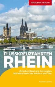 TRESCHER Reiseführer Flusskreuzfahrten Rhein Lorenz, Annette 9783897946019