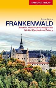 TRESCHER Reiseführer Frankenwald Strunz, Gunnar 9783897945746