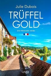 Trüffelgold Dubois, Julie 9783404193448