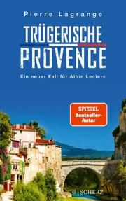 Trügerische Provence Lagrange, Pierre 9783651025912