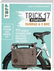 Trick 17 kompakt - Fahrrad & E-Bike Westenhöfer-Grammeth, Sandra/Westenhöfer, Armin 9783772446344