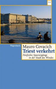 Triest verkehrt Covacich, Mauro 9783803126962