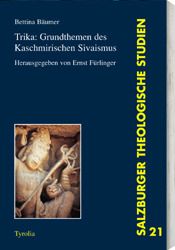 Trika: Grundthemen des kaschmirischen Sivaismus Bäumer, Bettina 9783702225117