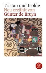 Tristan und Isolde Bruyn, Günter de 9783596282753