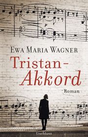 Tristan-Akkord Wagner, Ewa Maria 9783825152567