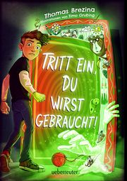 Tritt ein, du wirst gebraucht! - Innovatives Abenteuer-Wendebuch, leicht zu lesen ab 9 Jahren; (Tritt ein!, Bd. 2) Brezina, Thomas 9783764152949