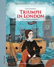 Triumph in London Schumann, Clara/Petzold, Bert Alexander 9783985873029