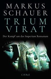 Triumvirat Schauer, Markus 9783406806452