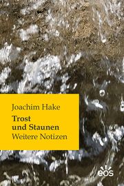 Trost und Staunen Hake, Joachim 9783830680291
