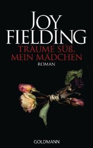 Träume süß, mein Mädchen Fielding, Joy 9783442466597