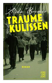 Träume und Kulissen Bremer, Alida 9783990272589