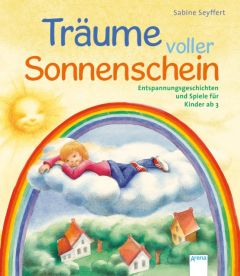 Träume voller Sonnenschein Seyffert, Sabine 9783401510507