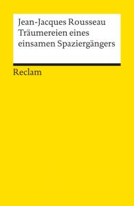 Träumereien eines einsamen Spaziergängers Rousseau, Jean-Jacques 9783150182444