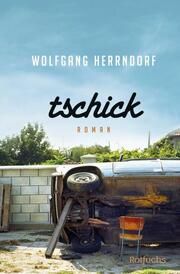 Tschick Herrndorf, Wolfgang 9783733509200