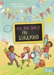 Tschüss, Kindergarten! Ich bin bald ein Schulkind Pokahr, Katrin 9783833908699