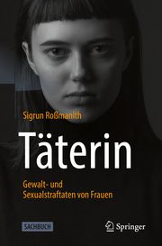Täterin Roßmanith, Sigrun 9783662622773
