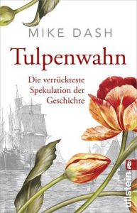 Tulpenwahn Dash, Mike 9783548291680