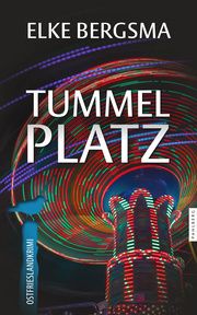 Tummelplatz Bergsma, Elke 9783988451033