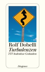 Turbulenzen Dobelli, Rolf 9783257239188