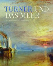 Turner und das Meer Riding, Christine/Johns, Richard/Turner, Joseph Mallord William 9783968490960