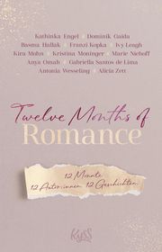 Twelve Months of Romance Engel, Kathinka/Gaida, Dominik/Hallak, Basma u a 9783499015960