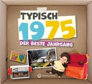 Typisch 1975 - Der beste Jahrgang Redaktion Wartberg-Verlag 9783831336753