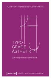 Typographie-Ästhetik Ruf, Oliver/Sieß, Andreas/Knoch, Caroline 9783837640137
