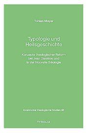 Typologie und Heilsgeschichte Mayer, Tobias 9783702238575