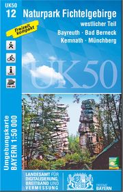 UK50-12 Naturpark Fichtelgebirge, westlicher Teil Landesamt für Digitalisierung Breitband und Vermessung Bayern 9783899336818
