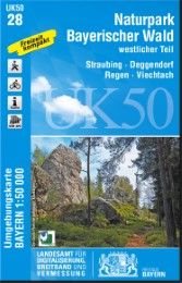 UK50-28 Naturpark Bayerischer Wald, westlicher Teil Landesamt für Digitalisierung Breitband und Vermessung Bayern 9783899336368