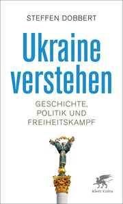 Ukraine verstehen Dobbert, Steffen 9783608965995