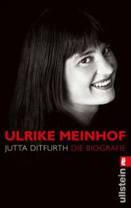 Ulrike Meinhof Ditfurth, Jutta 9783548372495