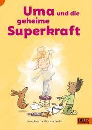 Uma und die geheime Superkraft Hach, Lena 9783407756770