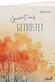 Umarmt und getröstet Erath, Irmgard 9783784079585