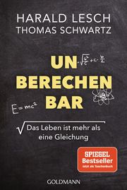 Unberechenbar Lesch, Harald/Schwartz, Thomas 9783442142774