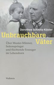 Unbrauchbare Väter Schmitz-Köster, Dorothee 9783835353251