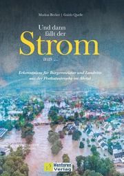 Und dann fällt der Strom aus... Becker, Markus/Quelle, Guido 9783986411169