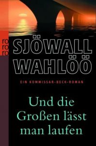 Und die Großen lässt man laufen Wahlöö, Per/Sjöwall, Maj 9783499244469