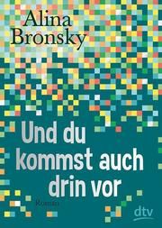 Und du kommst auch drin vor Bronsky, Alina 9783423718448