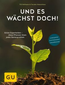 Und es wächst doch! Hofmann, Till/Matschiess, Torsten 9783833865350